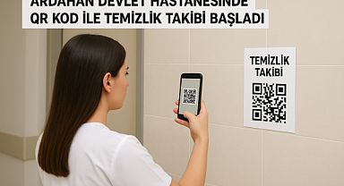 Ardahan Devlet Hastanesinde QR Kod ile Temizlik Takibi Başladı