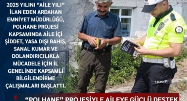 Ardahan Emniyeti’nden “Polhane” Projesiyle Aileye Güçlü Destek