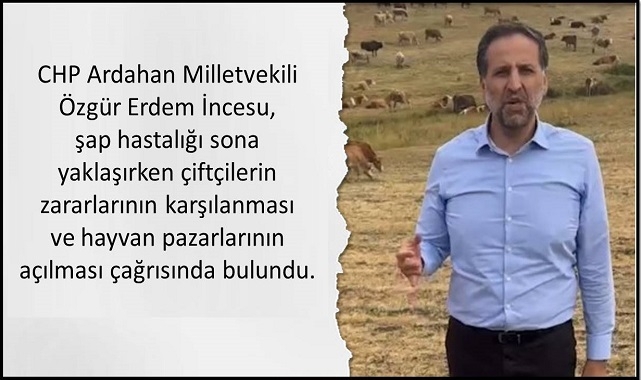 İncesu: “Ardahan’da Şap Hastalığı Bitiyor, Ancak Çiftçiler Mağdur”