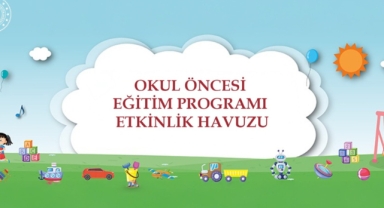 Okul Öncesi Eğitim Programı Etkinlik Havuzu, EBA’da Erişime Açıldı