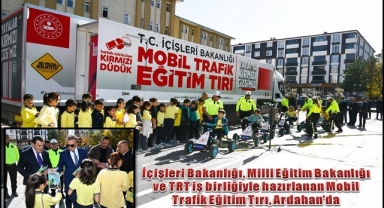 Mobil Trafik Eğitim Tırı Ardahan'da Öğrencilere Trafik Bilinci Kazandırdı