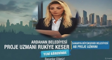 Ardahan Belediyesi Proje Uzmanı Rukiye Keser Sakarya’ya Tayin Oldu