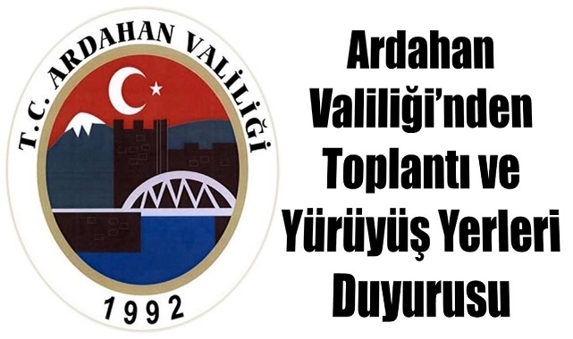 Ardahan’da Gösteri Yürüyüşü Güzergâhları Belirlendi