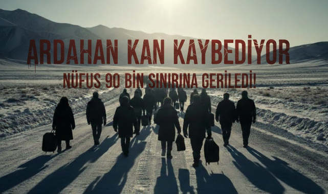 Ardahan Kan Kaybediyor: Nüfus 90 Bin Sınırına Geriledi!