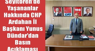 CHP Ardahan İl Başkanı Yunus Dündar: “Açık Saygısızlık ve Kasıtlı Görmezden Gelme”