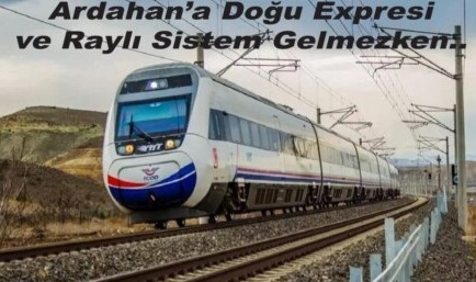 Dev Demir Yolu Projesinde Ardahan Yok Sayıldı!
