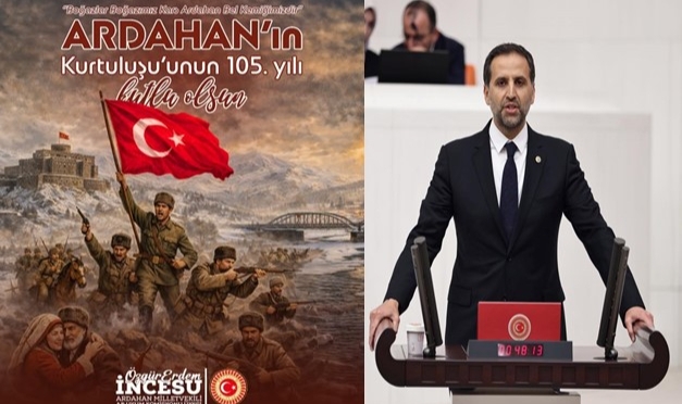 Vekil İncesu’dan Ardahan’ın Kurtuluşunun 105. Yılı Mesajı