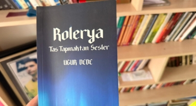 Taş Tapınaktan Gelen Sesler: Uğur Dede’nin “Rolerya”sını Okurken
